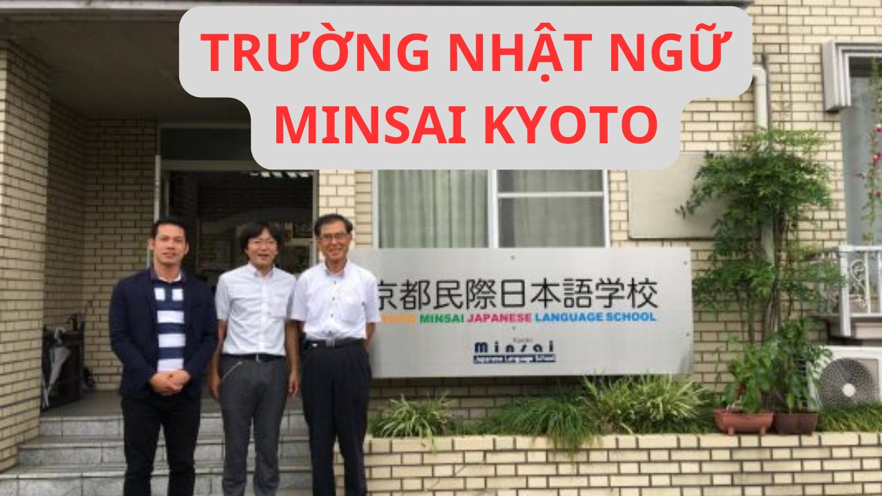 TRƯỜNG NHẬT NGỮ MINSAI KYOTO